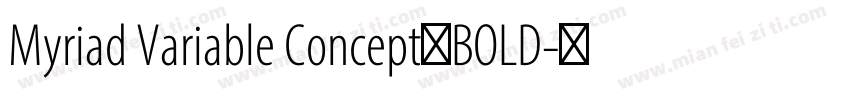 Myriad Variable Concept　BOLD字体转换